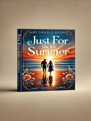 cover image of Just for the summer